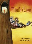 Bette Westera, Loes Riphagen - Miniheksen