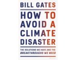 Bill Gates - How to Avoid a Climate Disaster