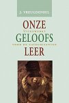 Vreugdenhil, J. - Vreugdenhil, J.-Onze geloofsleer (nieuw)