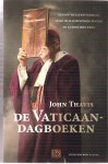 Thavis, John - Vaticaandagboeken / een onthullend verhaal over de machtstrijd binnen de katholieke kerk