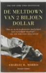Charles R. Morris - De meltdown van twee biljoen dollar