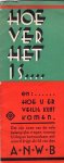 ANWB - Hoe ver het is..en:..hoe U er veilig kunt komen. Afstandstabel. Gevouwen vel plano. Kleurendruk