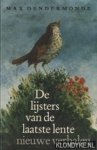 Dendermonde, Max - De lijsters van de laatste lente, nieuwe verhalen