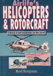 Simpson, R.W. - Airlife's Helicopters & Rotorcraft: A directory of world manufacturers and their aircraft