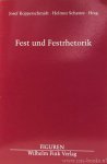 KOPPERSCHMIDT, J., SCHANZE, H., (HRSG.) - Fest und Festrhetorik. Zur Theorie und Geschichte und Praxis der Epideiktik.