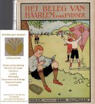Visser, P. - Het beleg van Haarlem. Geïllustreerd door W. Hardenberg.