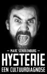 Marc Schuilenburg - Hysterie