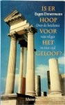 Eugen Drewermann, Ton van Der Stap - Is er hoop voor het geloof? Over de betekenis van religie in onze tijd