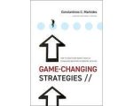 Constantinos C. Markides - Game-Changing Strategies Constantinos C. Markides - Game-Changing Strategies