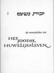 Dasberg, S. - De voorschriften van het joodse huwelijksleven