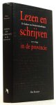 BROUWER, H. - Lezen en schrijven in de provincie. De boeken van Zwolse boekverkopers 1777 - 1849.
