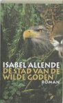 Isabel Allende 19690 - De stad van de wilde goden