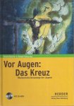 simone honecker & Michael freitag - Vor Augen: Das Kreuz