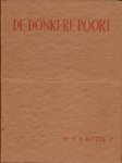 RITTER Jr., Dr. P.H. - De donkere poort - Een boek, behelzende tal van Persoonlijke Herinneringen van vooraanstaande Mannen, Stemmingsbeelden, Indrukken, Gebeurtenissen, Verhalen en Anecdoten over Nederland in de jaren 1914-1918 - TWEEDE DEEL
