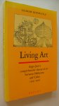 Birtwistle Grqaham - Living Art / Asger Jorn's comprehensive theory of art between Helhesten and Cobra (1946-1949)