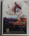 Vames John - The Native American Flute Understanding the Gift An interactive guide for learning to play Includes Instuctional Text, CD and 25 songs for 6 hole flute incl CD