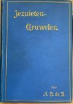 B., A.B. de [= H.W.E. Moller] / B. Duhr - Jezuiten-Gruwelen. Een bijdrage tot de geschiedenis der beschaving. Voor Nederland bewerkt naar de derde Hoogduitsche uitgave van Bernhard Duhr S.J. Amsterdam, J.S. de Haas, 1900, 478 pp.