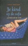 Lieve Swinnen - Je Kind Op De Sofa
