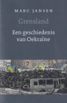 Jansen, Marc - Grensland: Een geschiedenis van Oekraïne