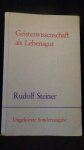 Steiner, R., - Geisteswissenschaft als Lebensgut. GA 63