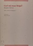 Jacques Darras 147326, Benno Barnard 10312 - Geef mij maar België / Moi, j'aime la Belgique