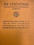  - De stichting Nederlandsch-Indisch Verbond. Leidende gedachten voor het N.I.V./Doel en wezen/Grondregelen/Uitvoering der taak.