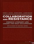 CORPET, Olivier / PAULHAN, Claire / PAXTON, Robert - Collaboration and Resistance. French Literary Life Under the Nazi Occupation.