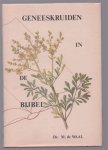 Waal, M. de - Geneeskruiden in de Bijbel