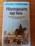 Oosthoek, H. (samenstelling) - Hongaars op reis
