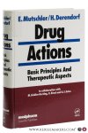 Mutschler, Ernst / Hartmut Derendorf / Monika Schäfer-Korting / Karey Elrod / Kerry S. Estes. - Drug Actions. Basic Principles And Therapeutic Aspects.