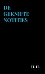 H. H. - De Geknipte Notities