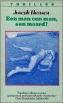 HANSEN, Joseph. - EEN MAN EEN MAN, EEN MOORD ? THRILLER.