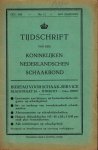 Max Euwe - Tijdschrift van den Koninklijken Nederlandschen Schaakbond 1938 -46ste Jaargang Max Euwe - Tijdschrift van den Koninklijken Nederlandschen Schaakbond 1938 -46ste Jaargang