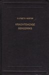 Morton, Elizabeth - Krachtdadige bekeering