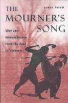 Tatum, James - Mourner's Song - War & Remembrance from / War and Remembrance from the Iliad to Vietnam