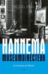 Wessel Krul - Hannema museumdirecteur: over kunst en illusie