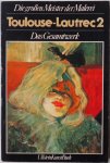 Dortu, M.G.; Meric, J.A. - Die grossen Meister der Malerei Toulouse Lautrec 2 Das gesamtwerk