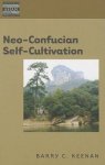 Barry C. Keenan - Neo-Confucian Self-Cultivation