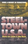 Sherry Lee Linkon - Steeltown U.S.A.