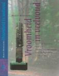 Monteiro, Marit. - Achtergrondfoto omslag  : A.J.M. Buijnsters - Vroomheid in Veelvoud  Geschiedenis van de Franciscanessen van Oirschot 1797-1997