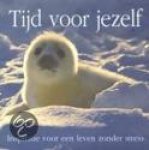 Verschoor, Jaap - Tijd voor jezelf / Inspiratie voor een leven zonder stress