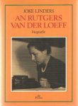 LINDERS, JOKE - An Rutgers van der Loeff. Een biografie