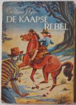 Zeeuw P de J Gzn, ill. Omslag Horsthuis Ben en platen van Bartels H - De Kaapse rebel  Een verhaal uit de Grote Boerenoorlog (1899-1902) Zilverserie No. 12