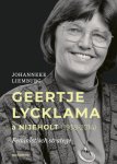 Johanneke Liemburg - Geertje Lycklama à Nijeholt (1938-2014) Feministisch stratege