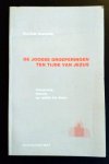 Poorthuis - JOODSE GROEPERINGEN TEN TIJDE VAN JEZUS / Oorsprong, inhoud, en relatie tot Jezus / druk 1