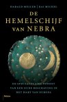 Harald Meller; Kai Michel - De Hemelschijf Van Nebra