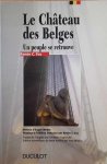 Renée Claire Fox - Le château des Belges - un peuple se retrouve