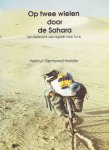 Helmut Riemenschneider - Op twee wielen door de Sahara. Een fietstocht van Agadir naar Tunis