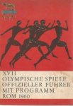  - Offizieller Führer mit Programm XVII Olympische Spiele Rom 1960