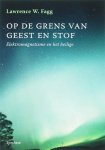 Lawrence W. Fagg - Op de grens van geest en stof
